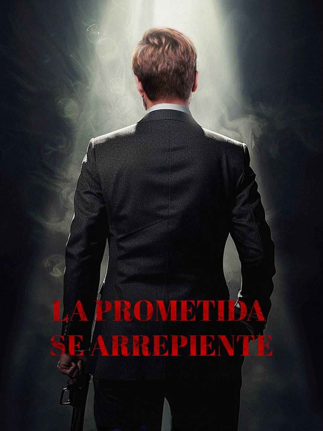 La prometida se arrepienteVer Todos los Episodios Gratis