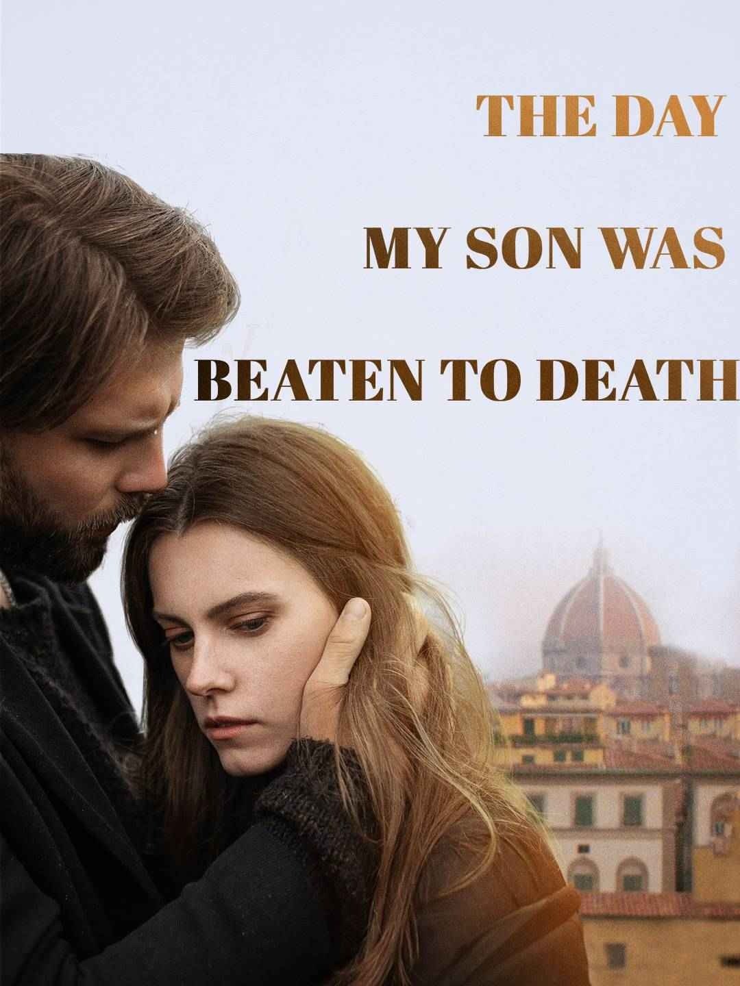 The day my son was beaten to death