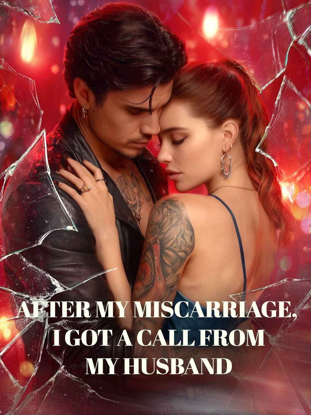 After My Miscarriage, I Got a Call from My Husband