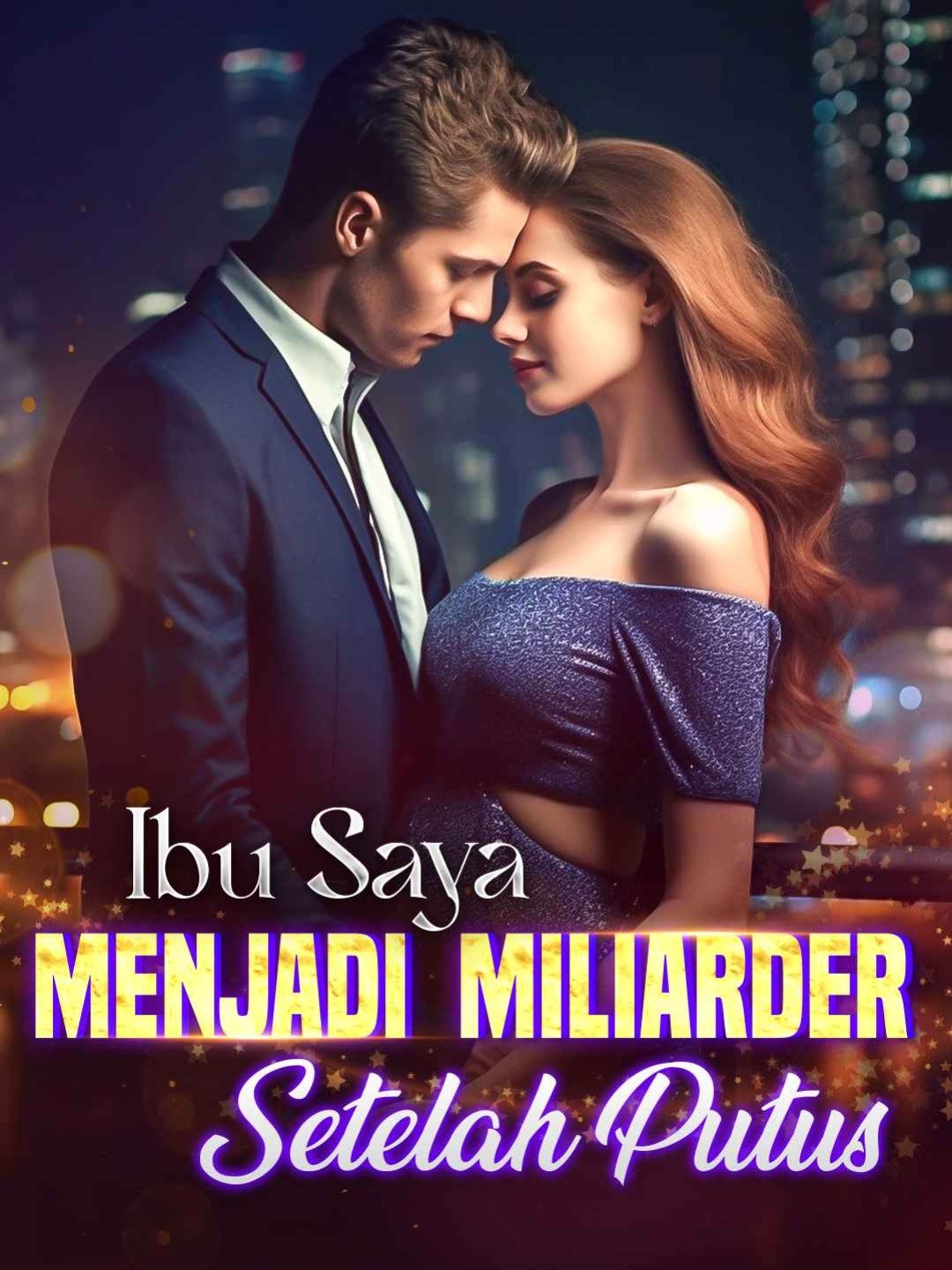 Ibu Saya Menjadi Miliarder Setelah Putus