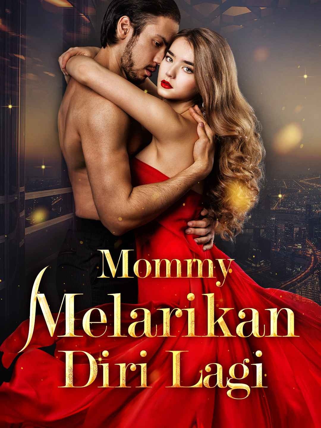 Mommy Melarikan Diri Lagi