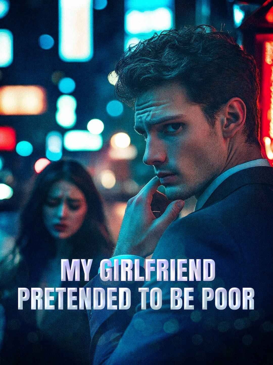 My girlfriend pretended to be poor
