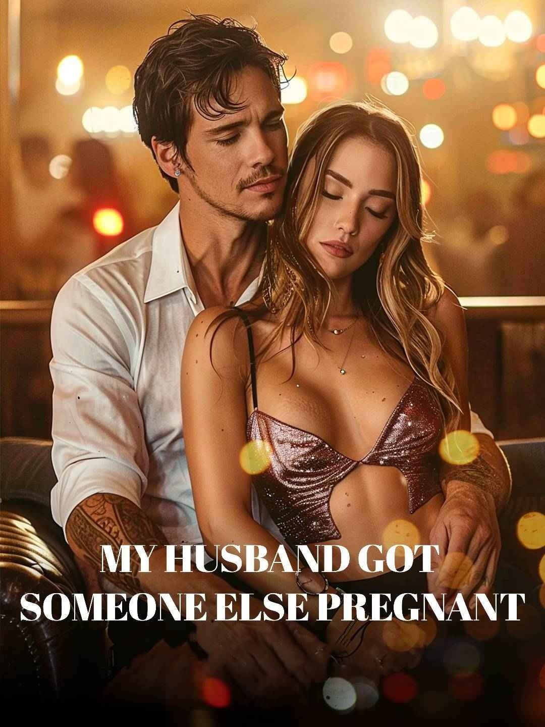 My husband got someone else pregnant