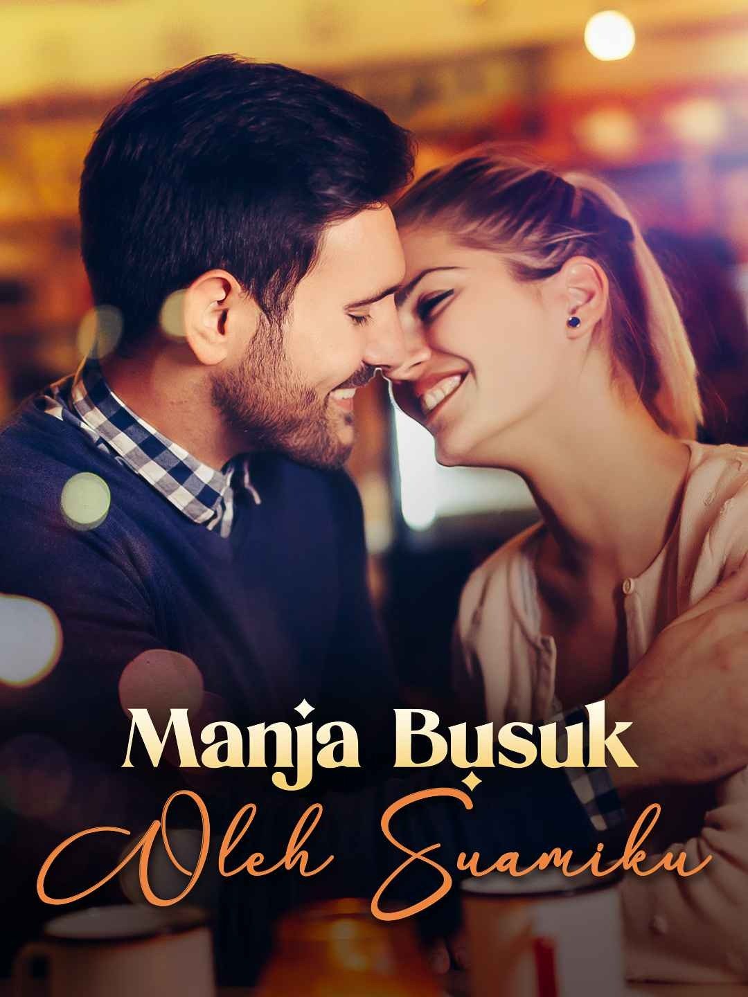 Manja Busuk Oleh Suamiku