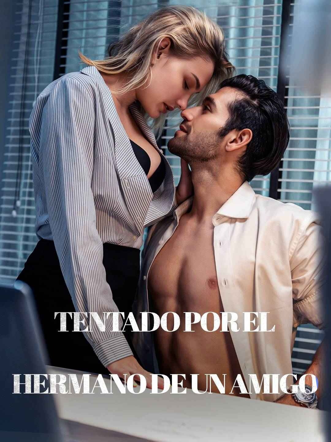 Tentado por el hermano de un amigo