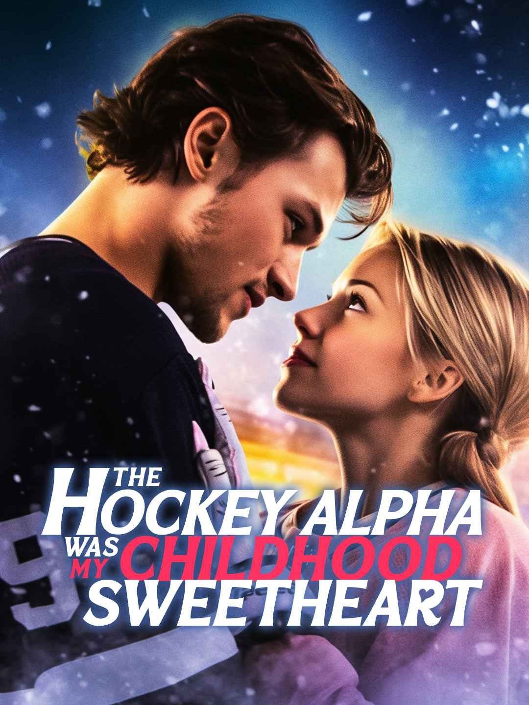 The Hockey Alpha was My Childhood Sweetheart