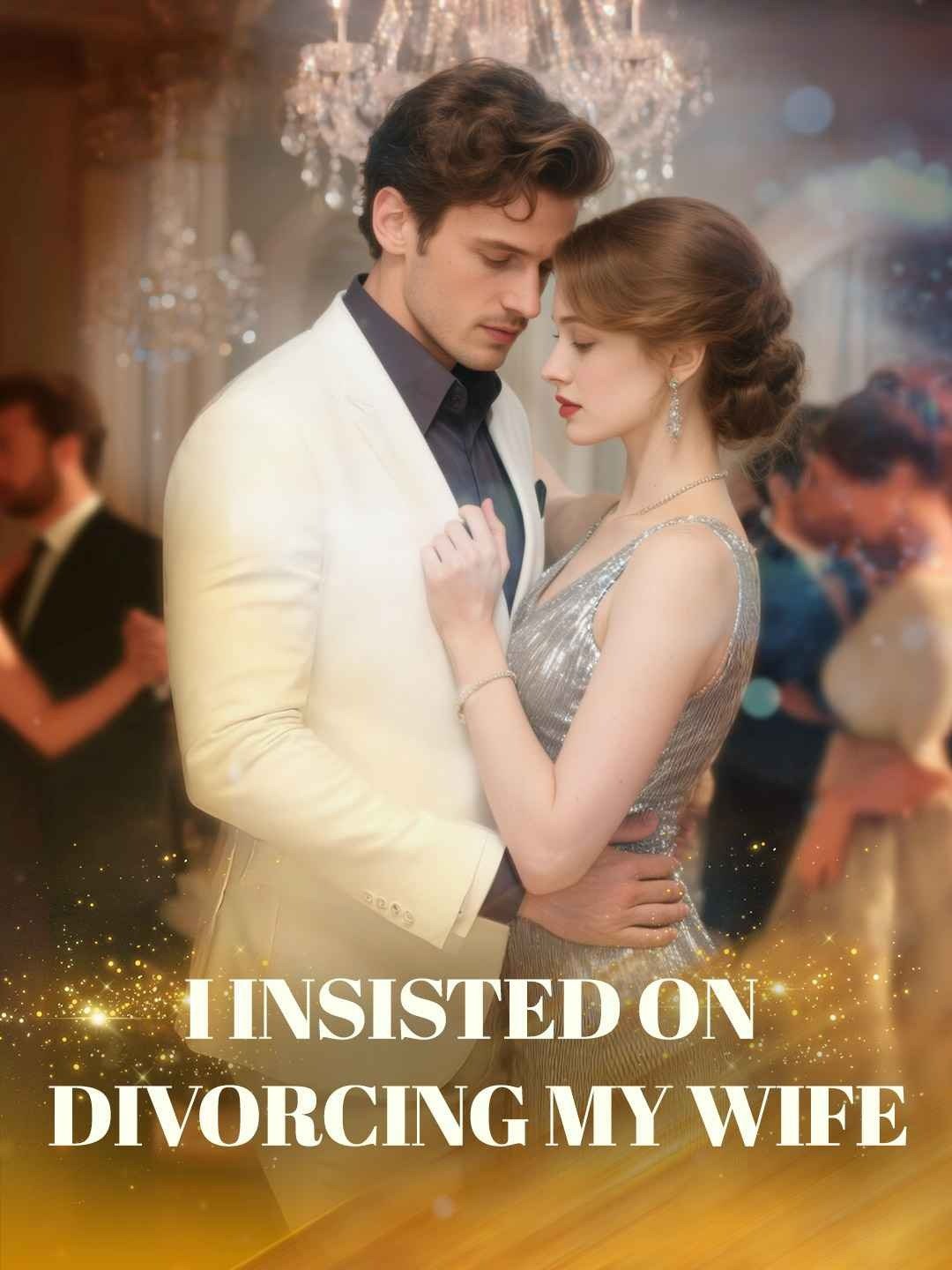 I Insisted on Divorcing My Wife