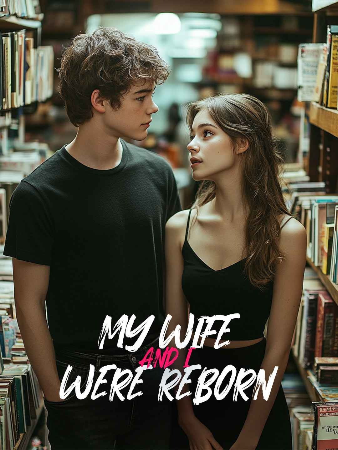 My wife and I were reborn