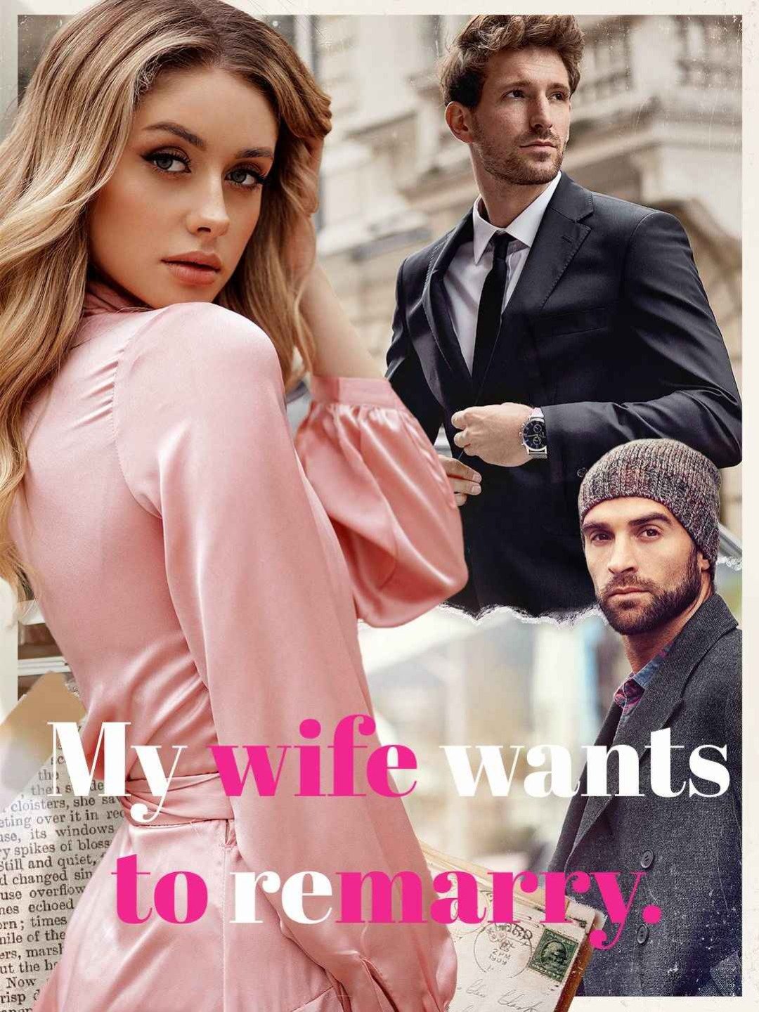 My wife wants to remarry.