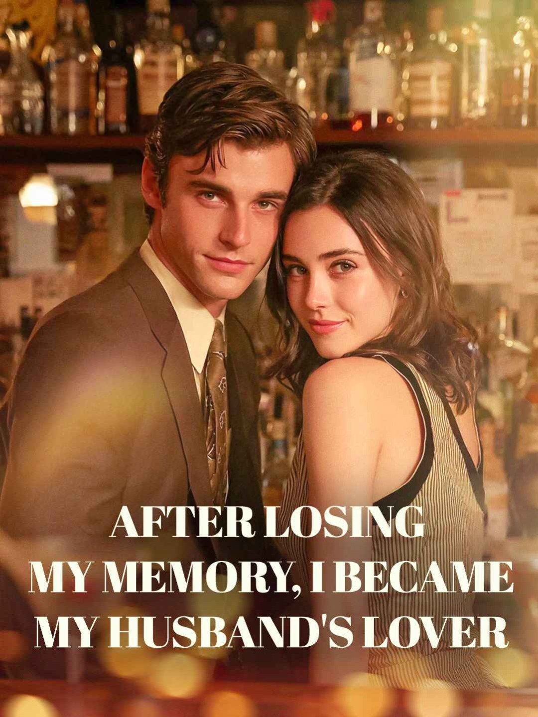 After losing my memory, I became my husband's lover