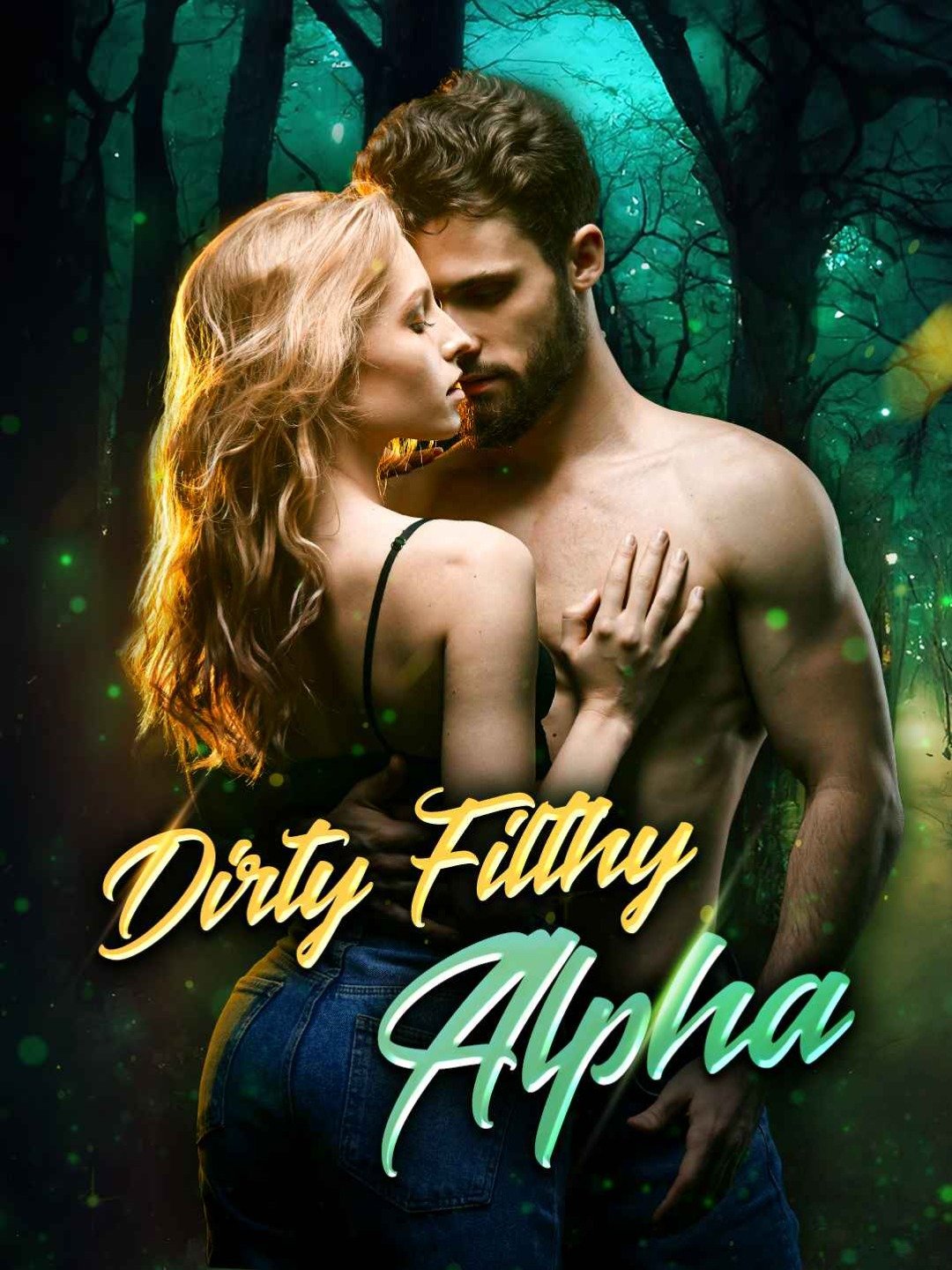 Dirty Filthy Alpha