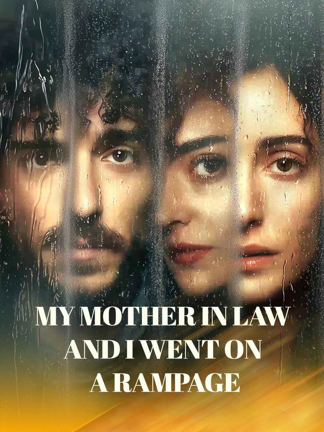 My Mother in Law and I Went on a Rampage