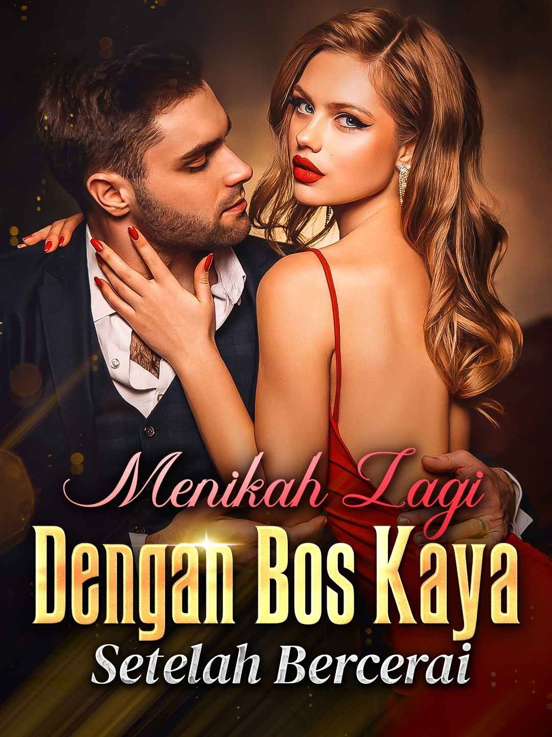 Menikah Lagi dengan Bos Kaya Setelah Bercerai