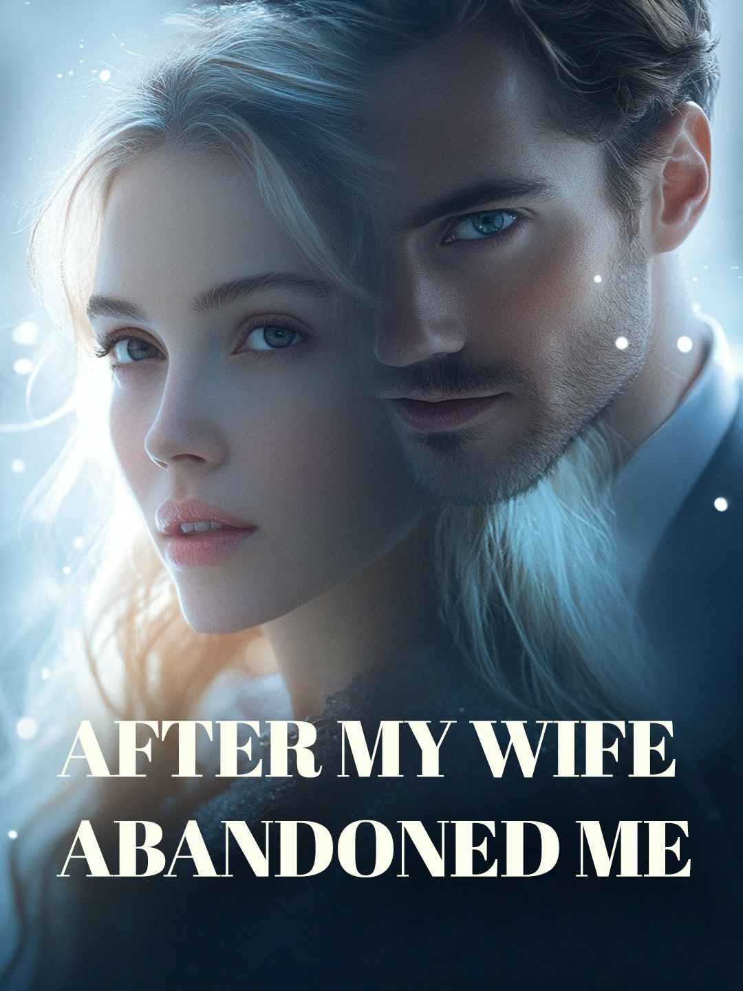 After my wife abandoned meWatch Full Episodes Online