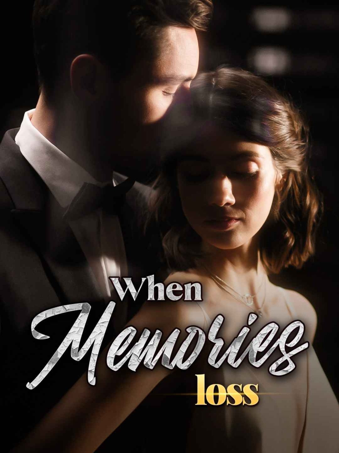 When Memories lossWatch Full Episodes Online