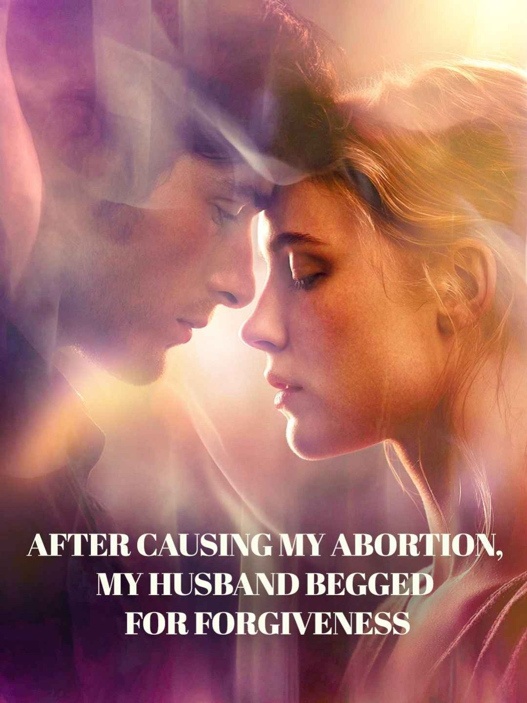 After causing my abortion, my husband begged for forgivenessWatch Full Episodes Online