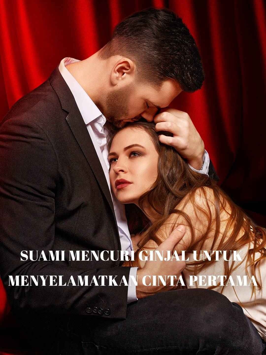 Suami mencuri ginjal untuk menyelamatkan cinta pertama