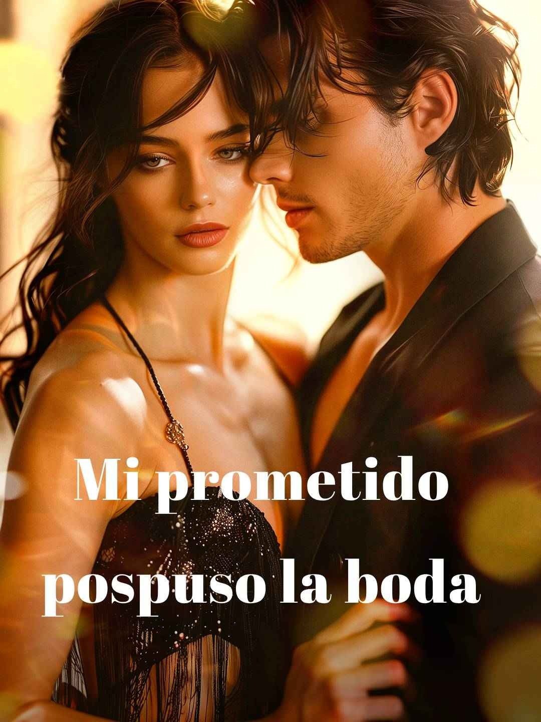 Mi prometido pospuso la boda