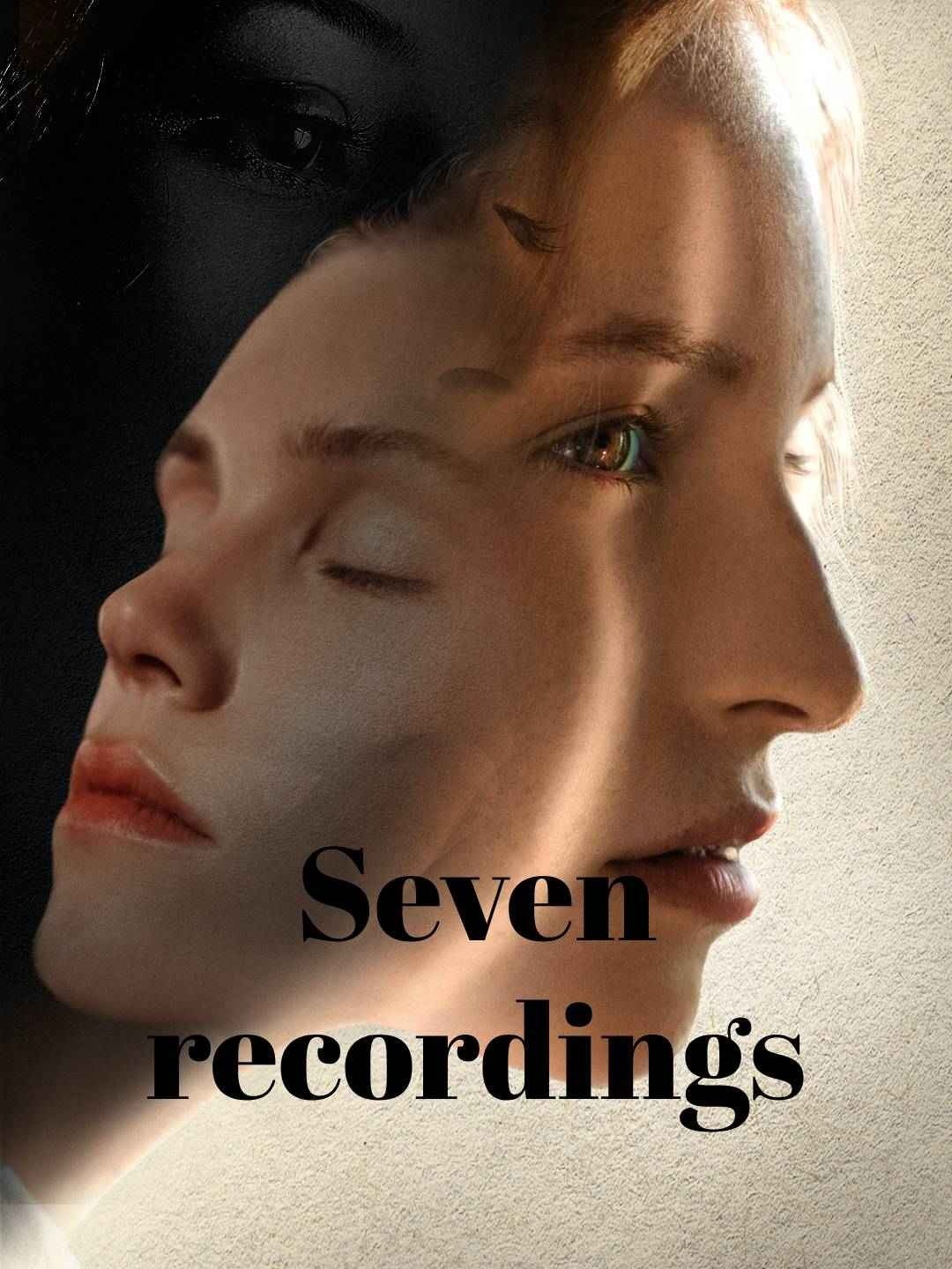 Seven recordings