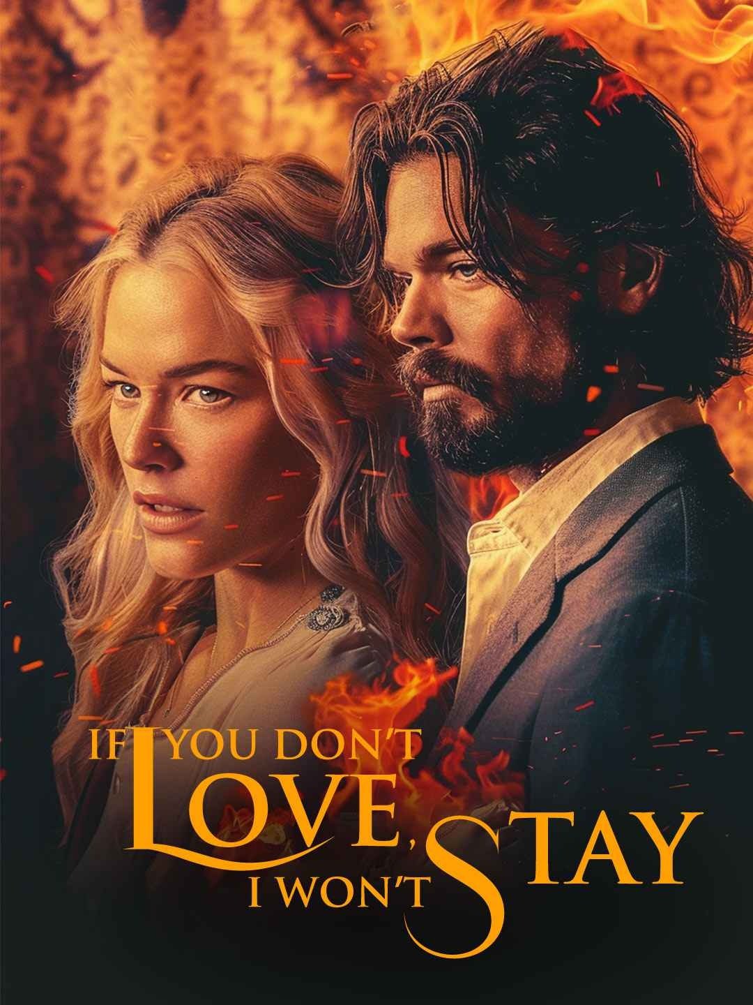 If You Don't Love, I Won't Stay