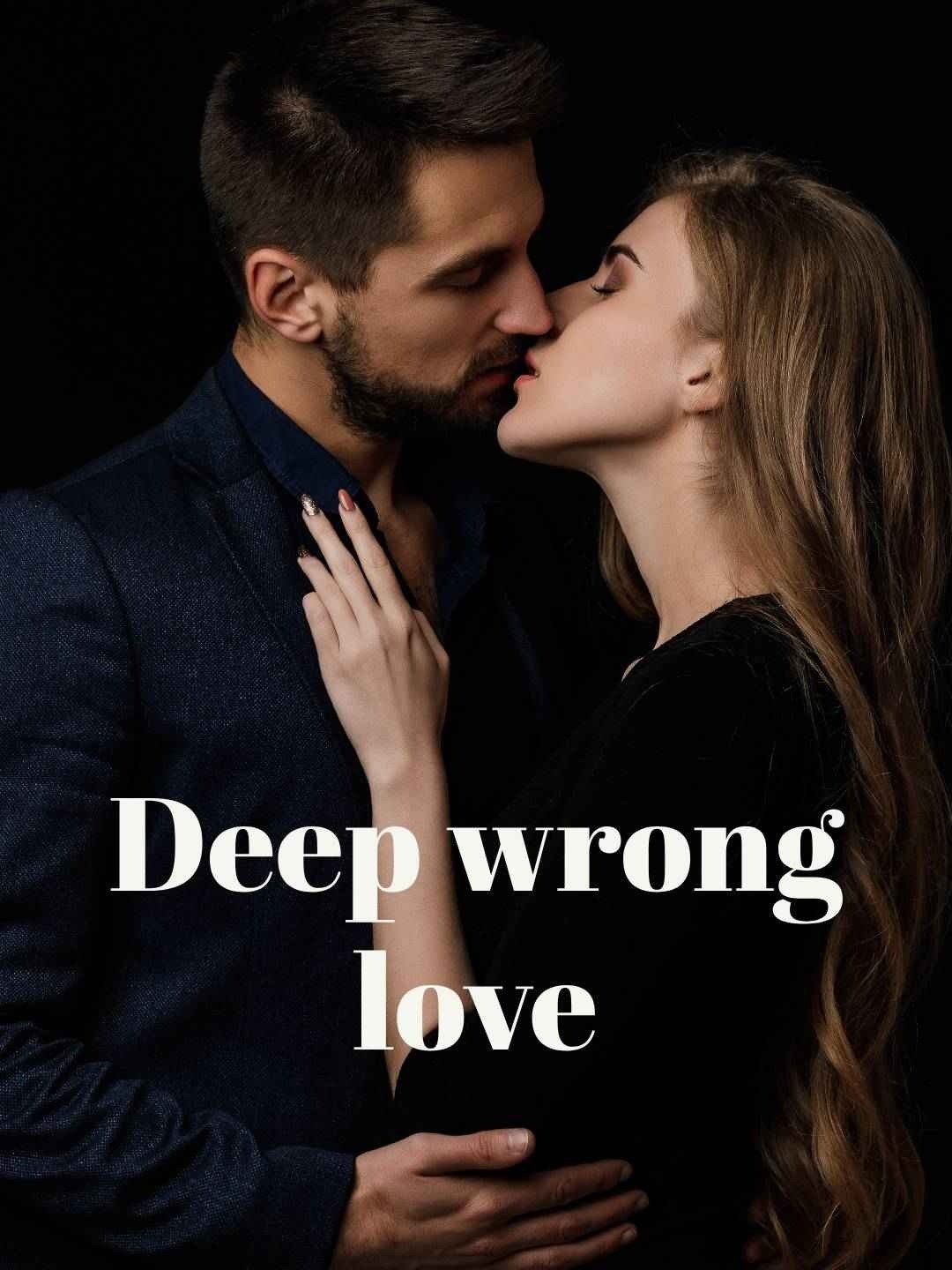 Deep wrong love